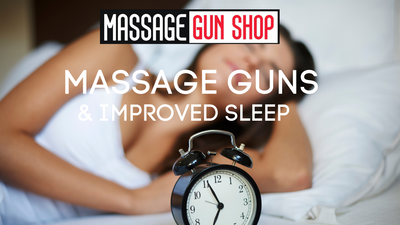 Better Sleep: How Massage Guns Can Improve Your Sleep