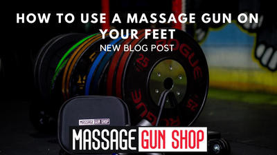 How to use a massage gun on your feet